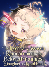 The-Legendary-Assassin-Reincarnated-as-the-Beloved-Youngest-Daughter-of-a-Royal-Family